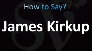 How to Pronounce James Kirkup  (correctly!)