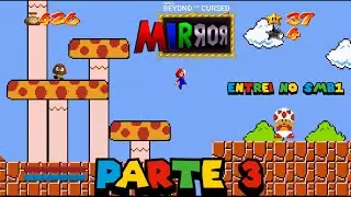 🔴-ENTREI NO SMB1 !! : BEYOND THE CURSED MIRROR !!