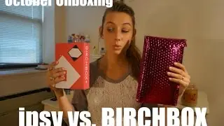 OCTOBER UNBOXING - ipsy vs. BIRCHBOX