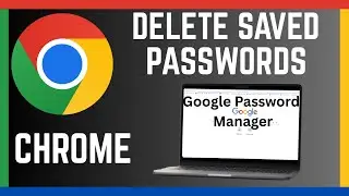 How To Permanently Delete Passwords From Google Password Manager