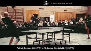 Patrick Decker vs. Ali-Serdar G&ouml;z&uuml;b&uuml;y&uuml;k (3. Tischtennis Bundesliga Nord 2024/25)