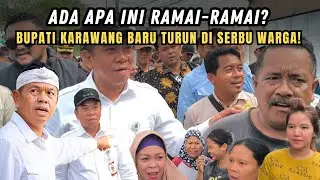 BARU TURUN❗BUPATI KARAWANG DI SERBU WARGA KORBAN BANJIR❗KALI APUR LANGSUNG DI KIRIM 2 EXCAVATOR❗#kdm