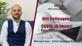 Meet Mohamed Amer, Talent Acquisition Manager at Hill International