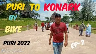 KONARK SUN TEMPLE ODISHA  FROM PURI BY BIKE ON 2022 AUGUST BY YAMAHA MT15.#KOLKATATOPURI #KONARK