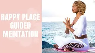 Happy Place Guided Meditation | Koya Webb