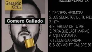 Gerardo ortiz - comer&eacute; callado (previo) 2017