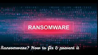 Ransomware How to fix & prevent it , Cara mengatasi & mencegah Ransomware