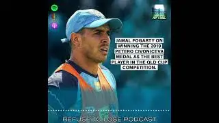 Jamal Fogarty Discusses winning Petero Civoniceva Medal - Refuse to Lose Podcast
