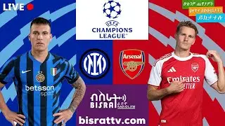 Inter Milan   Vs   Arsenal | ኢንተር ሚላን   ከ አርሰናል    | Bisrat fm | ብስራት | Bisrat Radio