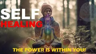 Healing - Heal thyself Powerful self healing journey