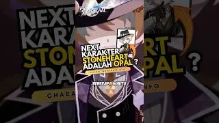HOT NEWS ! NEXT KARAKTER STONEHEARTS ADALAH OPAL ?! #honkaistarrail