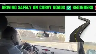 HOW TO DRIVE ON A CURVY ROAD SAFELY ✅️ FOR BEGINNERS & NEW DRIVERS IN CANADA 🇨🇦 & THE USA 🇺🇸❗️