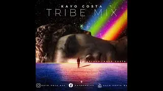 Kayo Costa Tribe mix