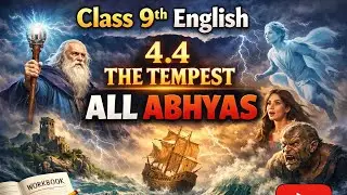 WORKBOOK class 9th English chapter /4.4 The Tempest / workbook class 9th English 