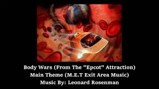 Body Wars (Walt Disney World - Epcot) - Main Theme (M.E.T. Exit Area Music) (2023 Upload)