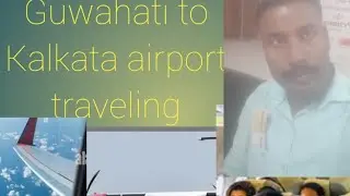 Guwahati to Kalkata airport traveling by air journey #krish barman #
