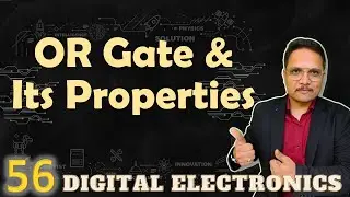 OR gate Explained: Basics, Working, Truth Table, Properties, and Examples