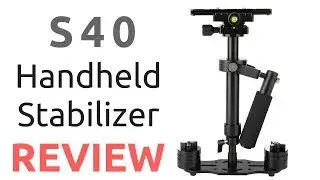 S40 Stabilizer Review: The Best Affordable Stabilizer Ever?