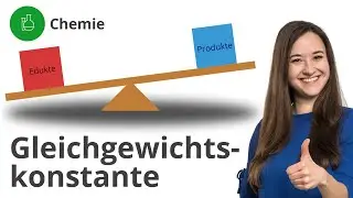 Gleichgewichtskonstante: was ist das und wie du sie berechnest? – Chemie | Duden Learnattack