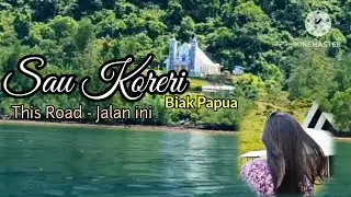 Sau Koreri ( Raradoni - versi bahasa Biak ) Papua , Indonesia. full lyrics 