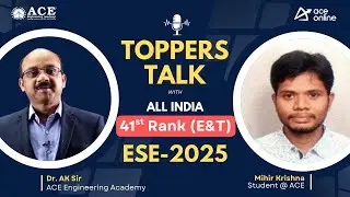 ESE - 2025, AIR 41 &ndash; Mihir Krishna (E&T) | Rozmowa Toppera z dr. AK Sir | ACE Online i ACE Academy