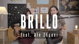 Brillo - Cover En Acústico Feat. Ale Zéguer (Disponible en Spotify)