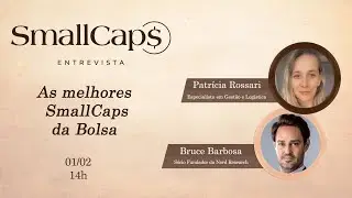 SmallCaps Entrevista #16 - Bruce Barbosa