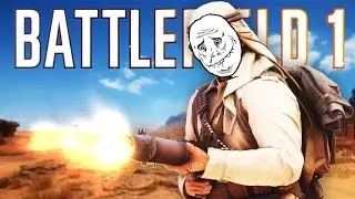 Battlefield 1 - Random Trolling & Funny Moments