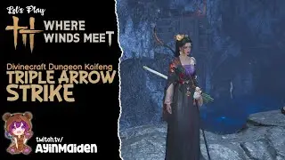 Triple Arrow Strike - Divinecraft Dungeon Kaifeng | Where Winds Meet