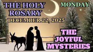 MONDAY ROSARY December 22, 2025 JOYFUL MYSTERIES OF THE ROSARY  VIRTUAL ROSARY #rosary #catholic