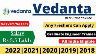 Vedanta Group Jobs For Freshers &Experienced | All India |2022 Passout Eligible |Graduate Engineer T