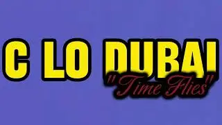 C Lo Dubai - Time Flies (prod. LeuNatic)