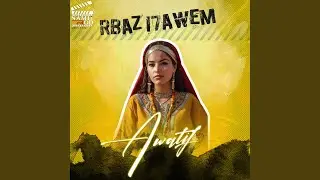 Rbaz I7awem (feat. Awatif)