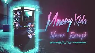 Misery Kids - Never Enough (Audio Stream)