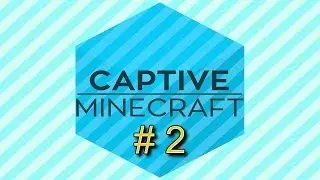 Captive Minecraft # 2 - Scatter Brain Pie!