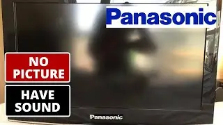 How To Fix Panasonic TV No Display but Sound is OK || Panasonic TV Not Showing Picture Only Sound