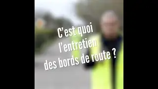 C'est quoi l'entretien des bords de route ?