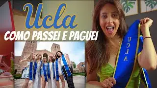 POR QUE ESCOLHI A UCLA, COMO PASSEI E COMO PAGUEI? MUITAS DICAS -Universidade California Los Angeles