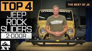 The 4 Best Jeep Wrangler Rock Sliders For 2007-2017 JK 2 Door