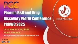 Glimpse of Pharma R&D and Drug Discovery World Conference PRDWC 2025, Paris, France