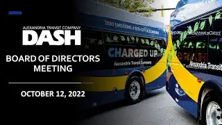 Alexandria Transit Company (DASH) Board of Directors Meeting | October 12, 2022