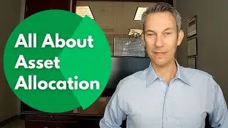 All About Asset Allocation | How I Manage Clients' Wealth