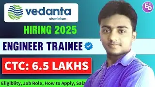 Vedanta Group is Hiring 2025। Engineer Trainee। CTC: 6.5 LAKHS। Latest Jobs 2025। Job Vacancy 2025