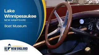 New England Boating and Fishing: Lake Winnipesaukee - Boat Museum