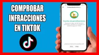 Como Saber si tengo [Infracciones o Restricciones] en mi CUENTA TIKTOK (2025)