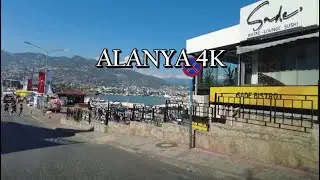 Alanya  Drive 4K - Driving in Alanya, Antalya Turkey [4k Ultra HD]