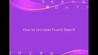 How to Uninstall Fluent Search from Windows Completely