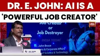 Dr. E. John Bruce: AI is a 'Powerful Job Creator,' Not a Destroyer, Emphasises Upskilling for Future