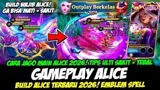 CARA JAGO MAIN ALICE 2026❗TIPS ALICE SAKIT + KUAT DI LANE❗BUILD ALICE TERBARU 2026❗ALICE TOP GLOBAL