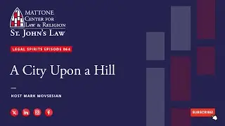 Legal Spirits 064: A City Upon a Hill